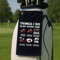 Funny Tractors Lover 6 Things I Do In My Spare Time Tractor Golf Towel