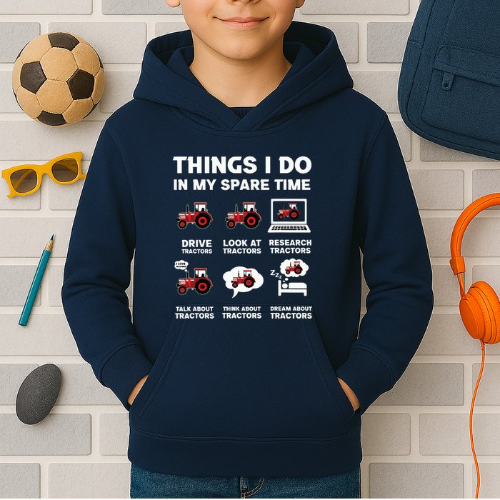 Funny Tractors Lover 6 Things I Do In My Spare Time Tractor Kids Hoodie