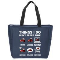 Funny Tractors Lover 6 Things I Do In My Spare Time Tractor Zip Tote Bag