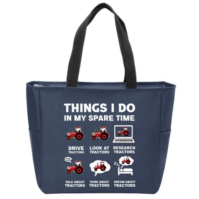 Funny Tractors Lover 6 Things I Do In My Spare Time Tractor Zip Tote Bag