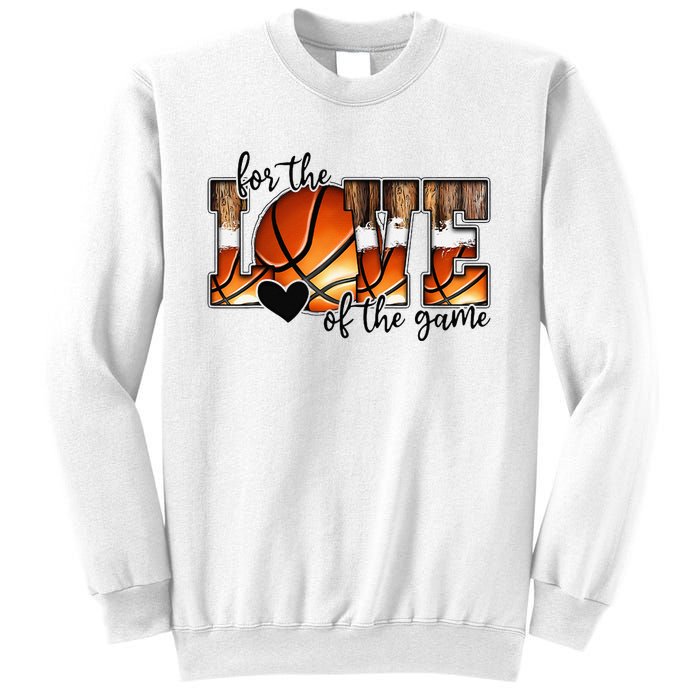 For The Love of The Game Retro Basketball Mom Mothers Day Sweatshirt