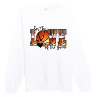 For The Love of The Game Retro Basketball Mom Mothers Day Premium Crewneck Sweatshirt