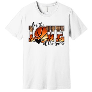 For The Love of The Game Retro Basketball Mom Mothers Day Premium T-Shirt