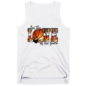 For The Love of The Game Retro Basketball Mom Mothers Day Tank Top