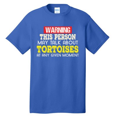 Funny Tortoises Lover Gift Keep Talking About Tall T-Shirt