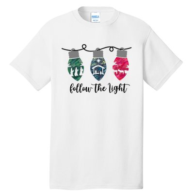 Follow The Light Christ Xmas Light Tall T-Shirt