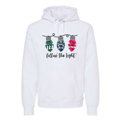 Follow the Light Christ Xmas Light  Premium Hoodie