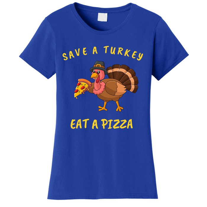 Funny Turkey Lover Save A Turkey Eat More Pizza Thanksgiving Great Gift Women's T-Shirt