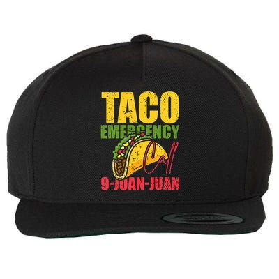 Funny Taco Lover Taco Emergency Call 9 Juan Juan Tacos Wool Snapback Cap
