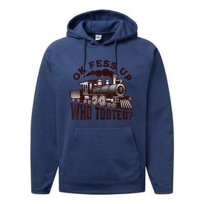 Funny Train Lovers Who Tooted Train Performance Fleece Hoodie