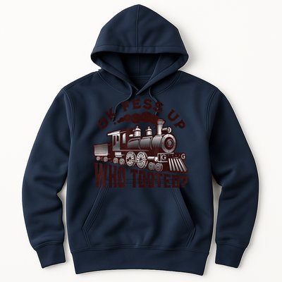 Funny Train Lovers Who Tooted Train Hoodie