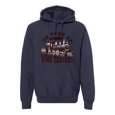 Funny Train Lovers Who Tooted Train Premium Hoodie