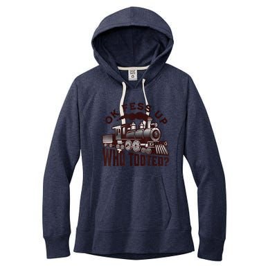 Funny Train Lovers Who Tooted Train Women's Fleece Hoodie