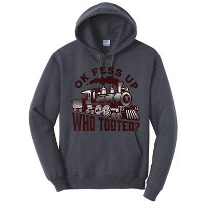 Funny Train Lovers Who Tooted Train Tall Hoodie