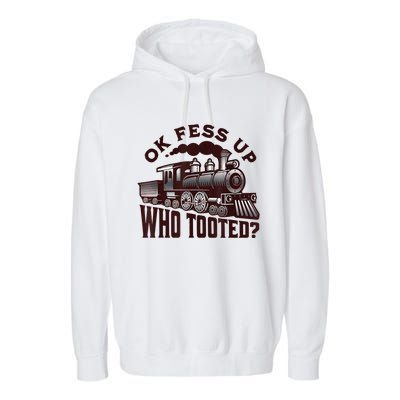 Funny Train Lovers Who Tooted Train Garment-Dyed Fleece Hoodie