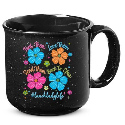 Feed Them Love Them Send Them Back Lunch Lady Life 15oz Campfire Ceramic Mug
