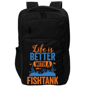 Fish Tank Life Fishkeeping Aquarium Lover Fishkeeper Impact Tech Backpack