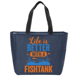 Fish Tank Life Fishkeeping Aquarium Lover Fishkeeper Zip Tote Bag