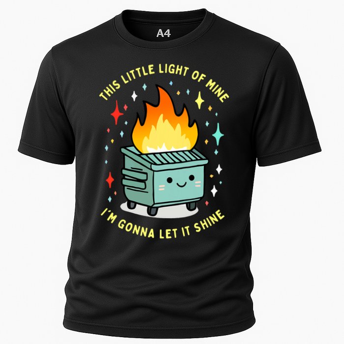 Funny This Little Light Of Mine Lil Dumpster Fire Meme Cooling Performance Crew T-Shirt