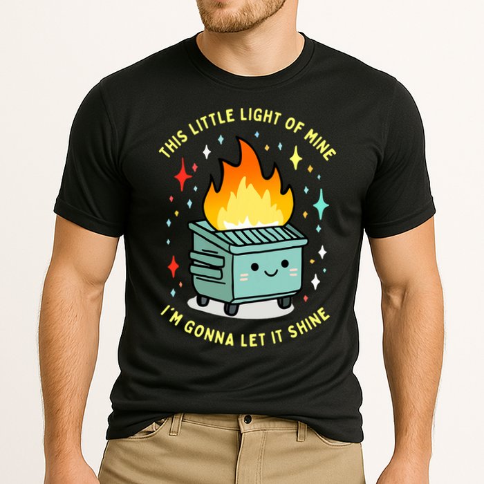 Funny This Little Light Of Mine Lil Dumpster Fire Meme Cooling Performance Crew T-Shirt