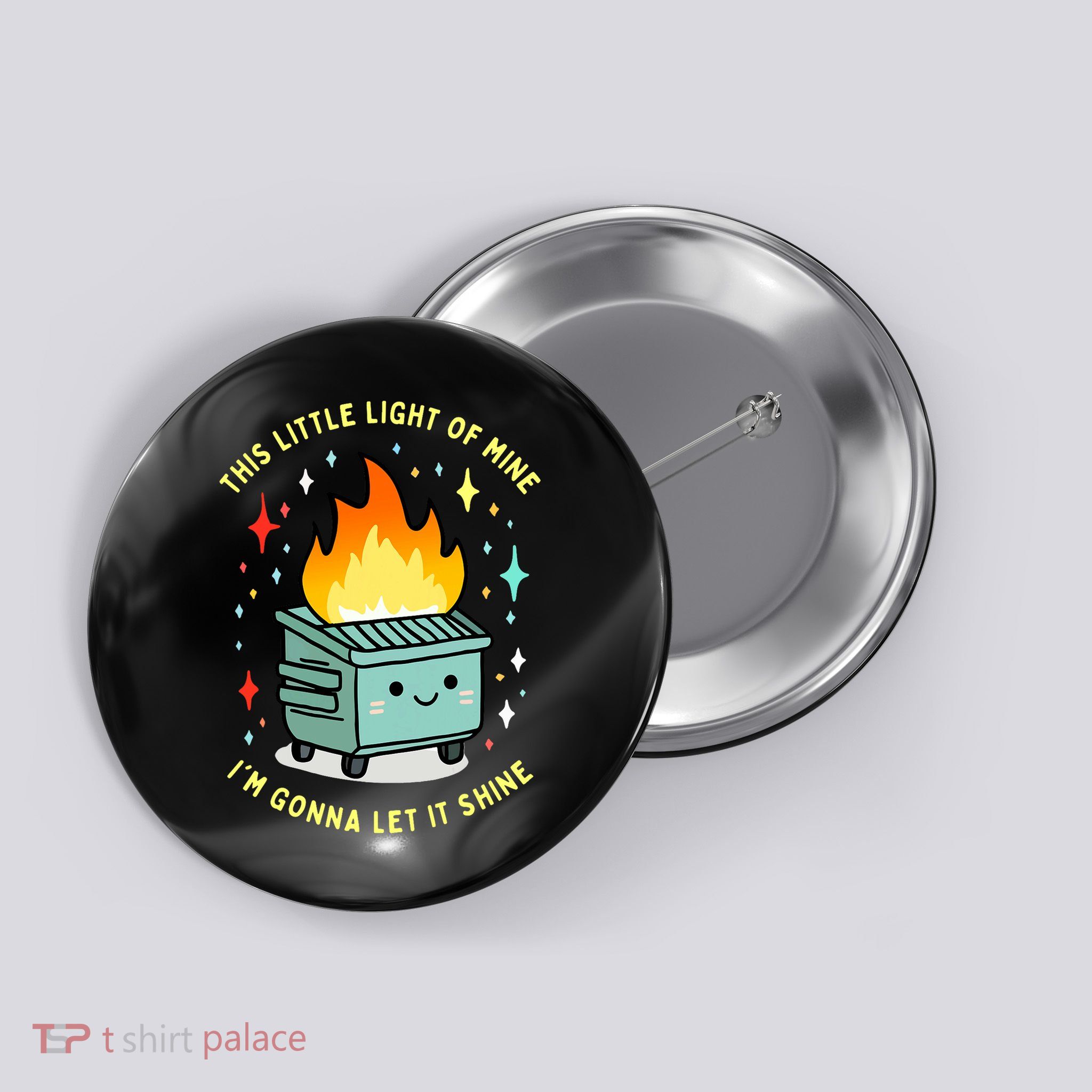 Funny This Little Light Of Mine Lil Dumpster Fire Meme Button