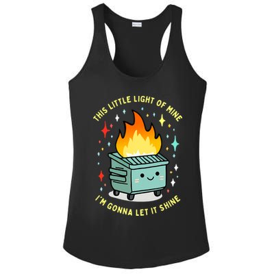 Funny This Little Light Of Mine Lil Dumpster Fire Meme Ladies PosiCharge Competitor Racerback Tank