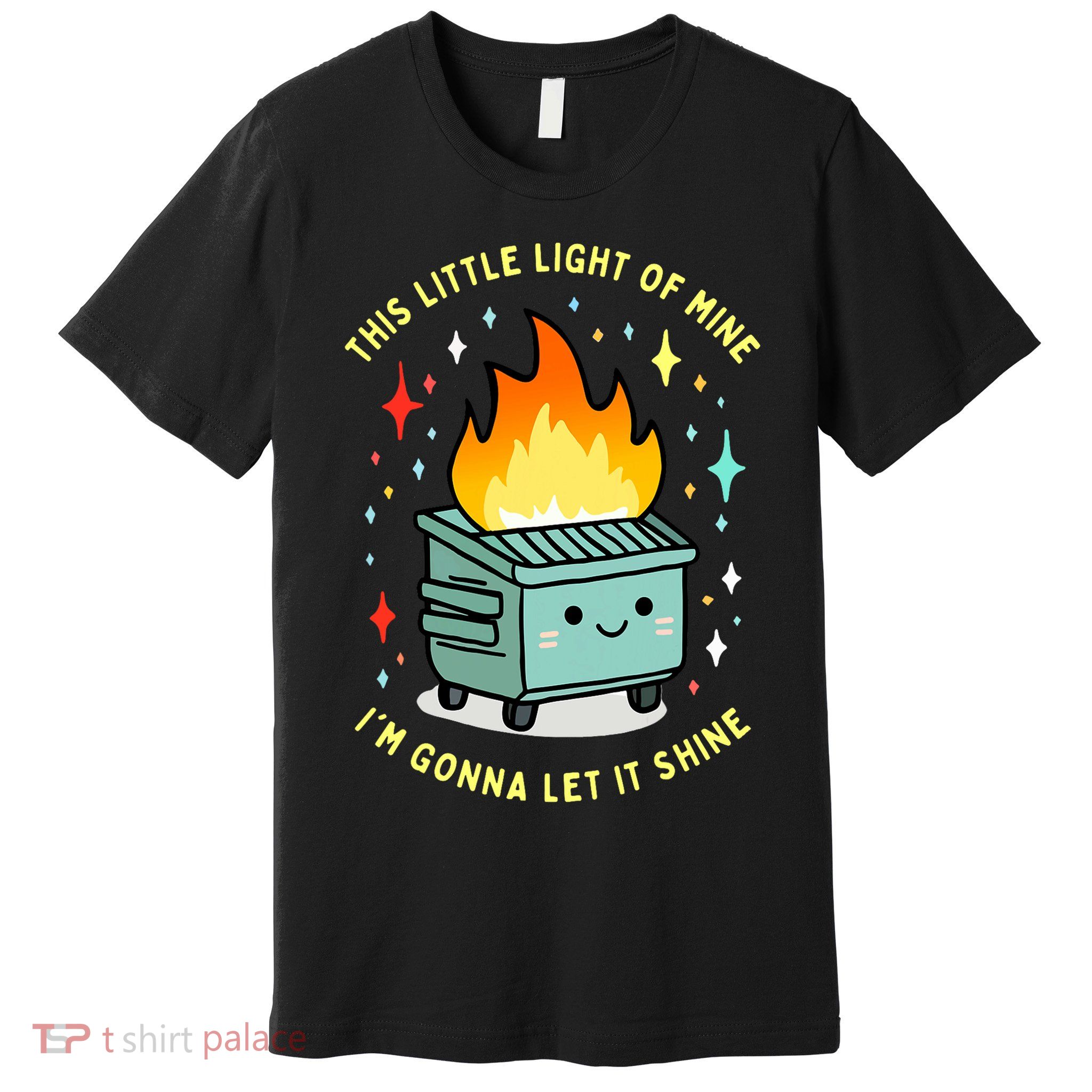 Funny This Little Light Of Mine Lil Dumpster Fire Meme Premium T-Shirt