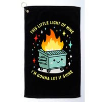 Funny This Little Light Of Mine Lil Dumpster Fire Meme Golf Towel