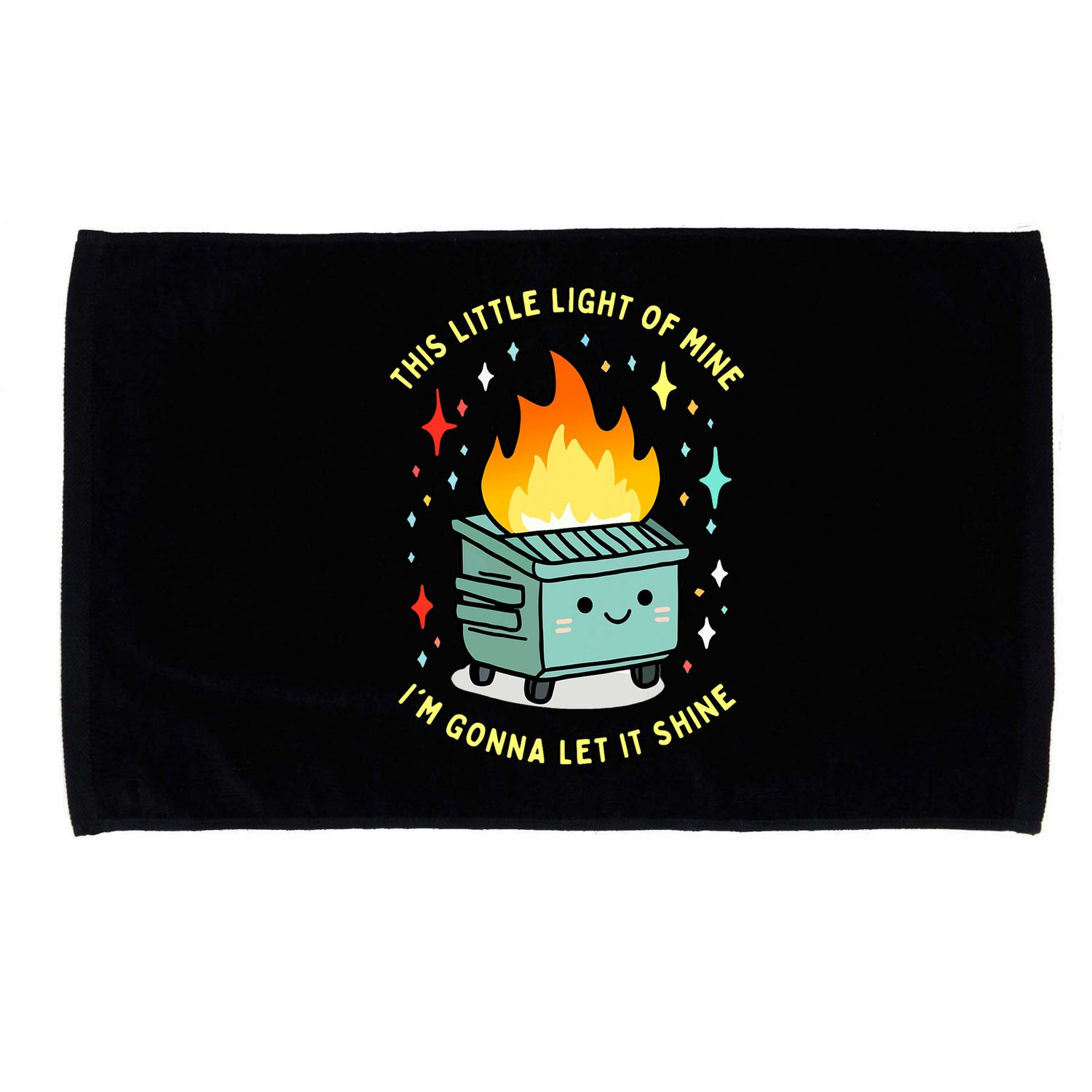Funny This Little Light Of Mine Lil Dumpster Fire Meme Microfiber Hand Towel