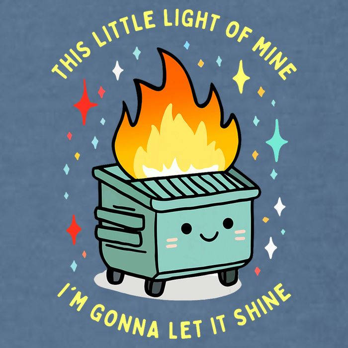 Funny This Little Light Of Mine Lil Dumpster Fire Meme Garment-Dyed Sweatshirt