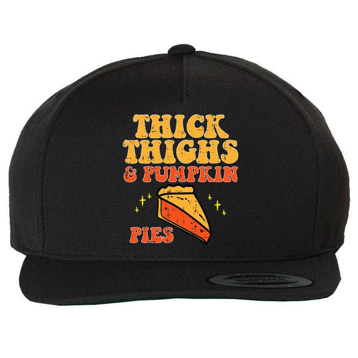 Funny Thanksgiving Leggings Thick Thighs Pumpkin Pies Wool Snapback Cap