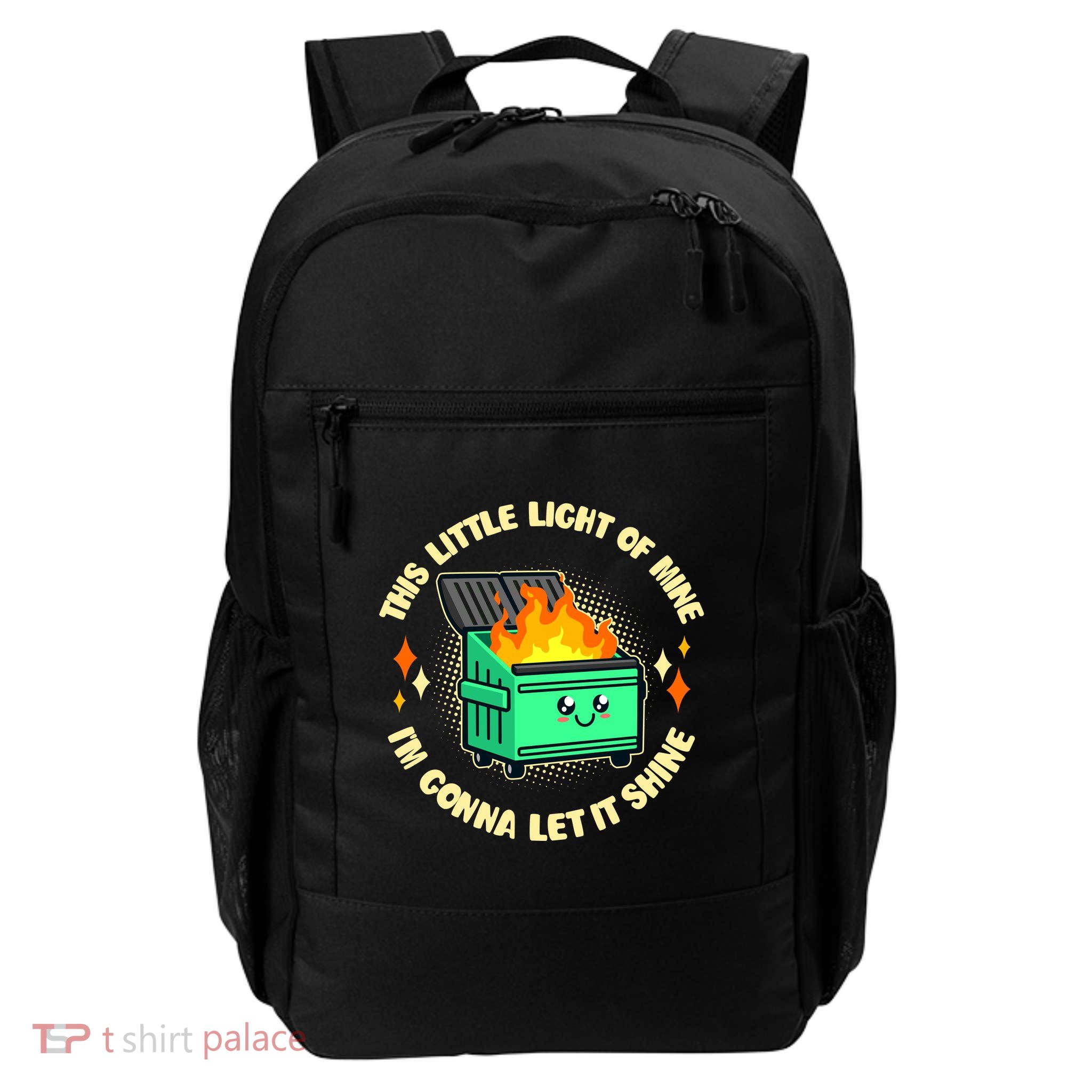 Funny This Little Light Of Mine Im Gonna Let It Shine Dumpster Fire Daily Commute Backpack