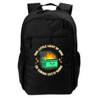 Funny This Little Light Of Mine Im Gonna Let It Shine Dumpster Fire Backpack
