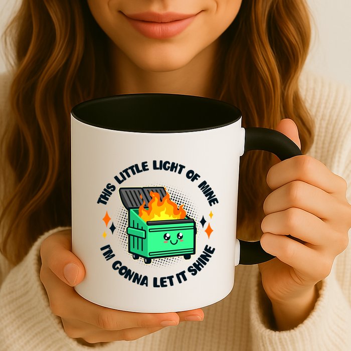 Funny This Little Light Of Mine Im Gonna Let It Shine Dumpster Fire Mug