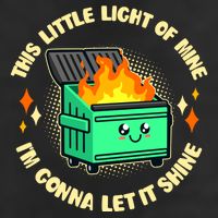Funny This Little Light Of Mine Im Gonna Let It Shine Dumpster Fire Trucker Hat
