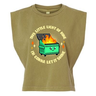 Funny This Little Light Of Mine Im Gonna Let It Shine Dumpster Fire Garment-Dyed Women's Muscle Tee
