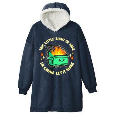 Funny This Little Light Of Mine Im Gonna Let It Shine Dumpster Fire Hooded Wearable Blanket