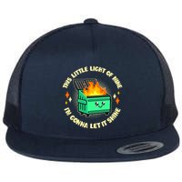 Funny This Little Light Of Mine Im Gonna Let It Shine Dumpster Fire Flat Bill Trucker Hat