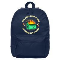 Funny This Little Light Of Mine Im Gonna Let It Shine Dumpster Fire 16 in Basic Backpack