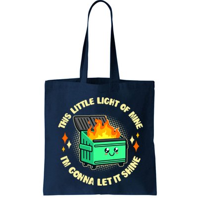 Funny This Little Light Of Mine Im Gonna Let It Shine Dumpster Fire Bag