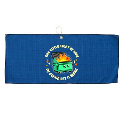 Funny This Little Light Of Mine Im Gonna Let It Shine Dumpster Fire Large Microfiber Waffle Golf Towel