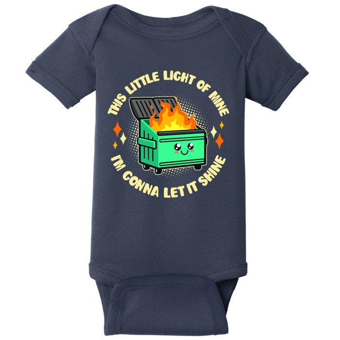 Funny This Little Light Of Mine Im Gonna Let It Shine Dumpster Fire Baby Bodysuit