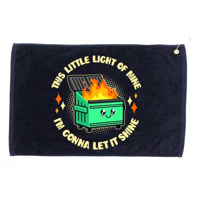Funny This Little Light Of Mine Im Gonna Let It Shine Dumpster Fire Grommeted Golf Towel