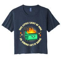 Funny This Little Light Of Mine Im Gonna Let It Shine Dumpster Fire Women's Crop Top Tee
