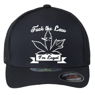 Fuck The Law I'm Legal Weed Flexfit Unipanel Trucker Cap