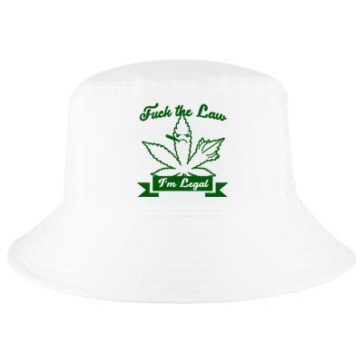 Fuck The Law I'm Legal Weed Cool Comfort Performance Bucket Hat