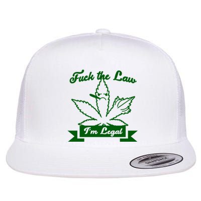 Fuck The Law I'm Legal Weed Flat Bill Trucker Hat