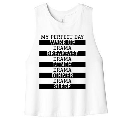 Funny Theatre Lover Actor Gift 'My Perfect Day' Love Drama Gift Women's Racerback Cropped Tank