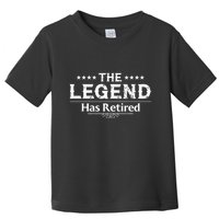 Funny The Legend Has Retired Art For Retiret Toddler T-Shirt