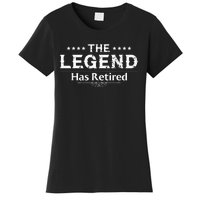 Funny The Legend Has Retired Art For Retiret Women's T-Shirt